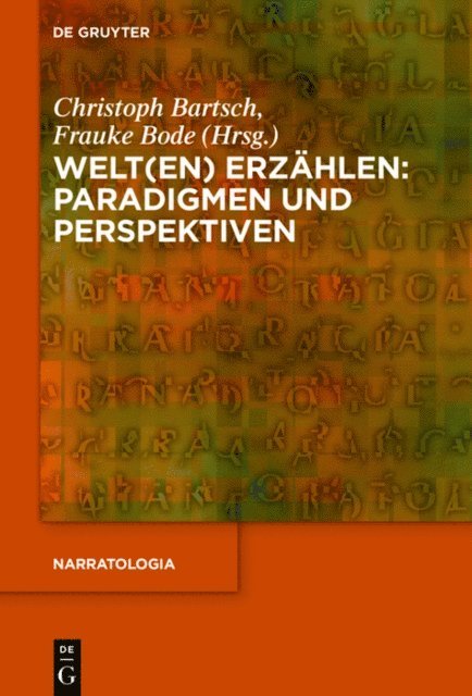 Frauke Bode, Christoph Bartsch - Welt(en) erzählen: Paradigmen und Perspektiven, E-bok