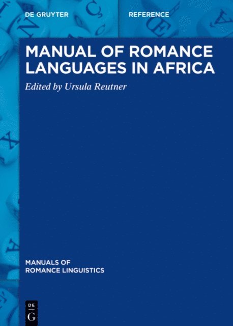 Ursula Reutner - Manual of Romance Languages in Africa, E-bok