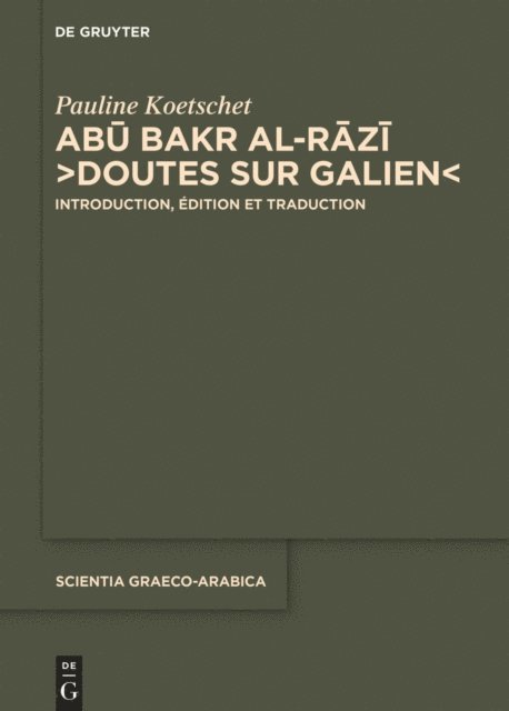 Pauline Koetschet - Abū Bakr al-Rāzī, “Doutes sur Galien”, E-bok