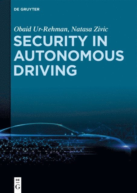 Natasa Zivic, Obaid Ur-Rehman - Security in Autonomous Driving, E-bok