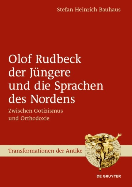 Stefan Heinrich Bauhaus - Olof Rudbeck der Jüngere und die Sprachen des Nordens, E-bok