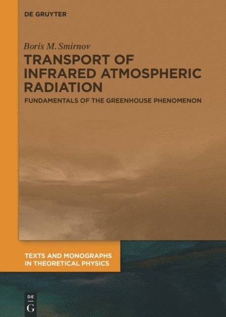 Boris M. Smirnov - Transport of Infrared Atmospheric Radiation, E-bok