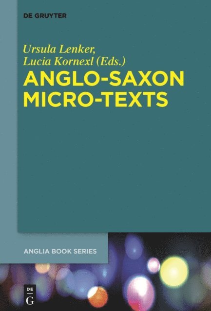 Lucia Kornexl, Ursula Lenker - Anglo-Saxon Micro-Texts, E-bok