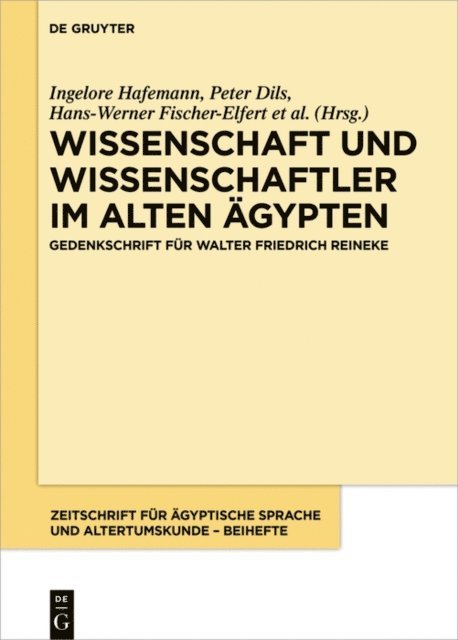 Sebastian Richter, Ingelore Hafemann, Hans-Werner Fischer-Elfert, Peter Dils - Wissenschaft und Wissenschaftler im Alten Ägypten, E-bok