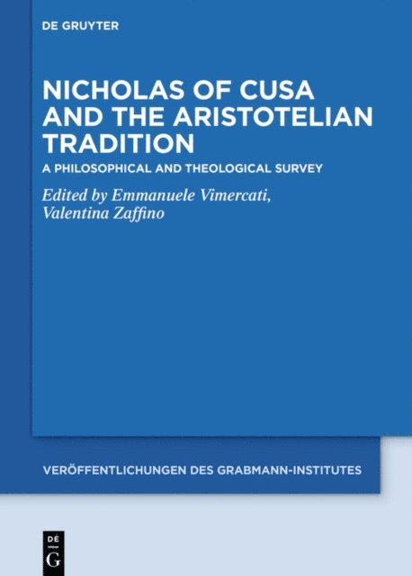 Valentina Zaffino, Emmanuele Vimercati - Nicholas of Cusa and the Aristotelian Tradition, E-bok