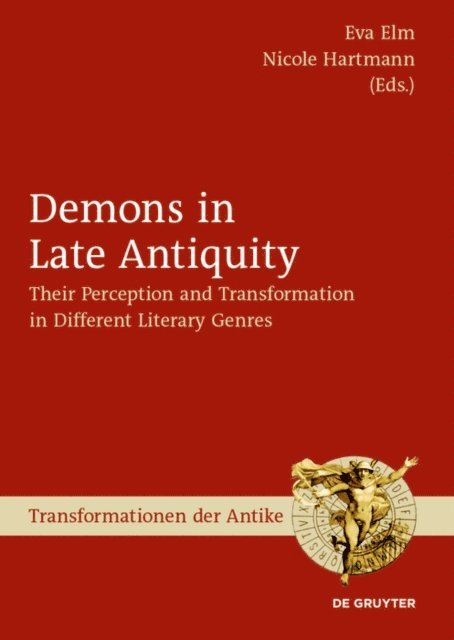 Nicole Hartmann, Eva Elm - Demons in Late Antiquity, E-bok