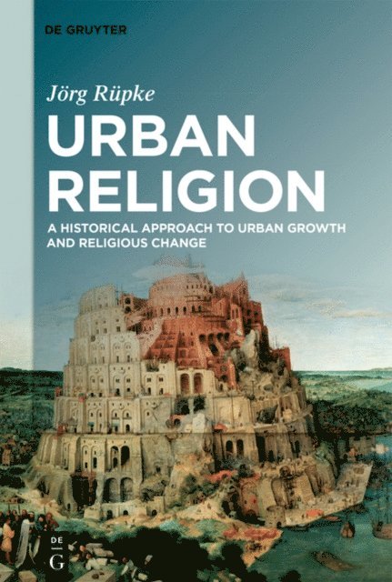 Jorg Rupke - Urban Religion, E-bok