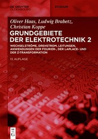 Wechselstr�me, Drehstrom, Leitungen, Anwendungen Der Fourier-, Der Laplace- Und Der Z-Transformation