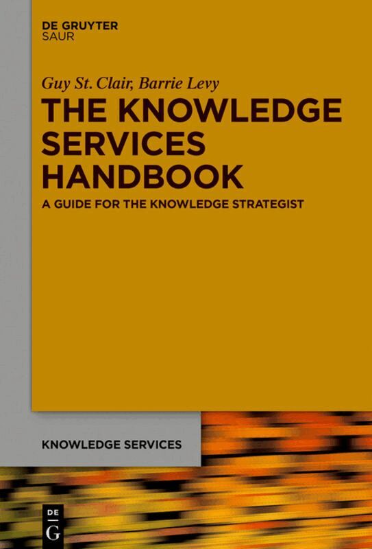 Guy St. Clair, Barrie Levy - Knowledge Services Handbook, Inbunden. Tillgänglighet: Tillfälligt slut