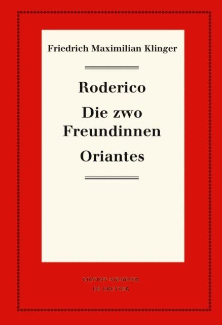 Karl-Heinz Hartmann - Roderico. Die zwo Freundinnen. Oriantes, E-bok