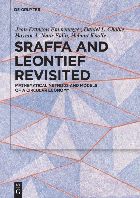 Helmut Knolle, Hassan A. Nour Eldin, Daniel L. Chable, Jean-Francois Emmenegger - Sraffa and Leontief Revisited, E-bok