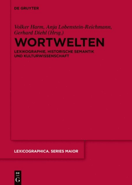 Gerhard Diehl, Anja Lobenstein-Reichmann, Volker Harm - Wortwelten, E-bok