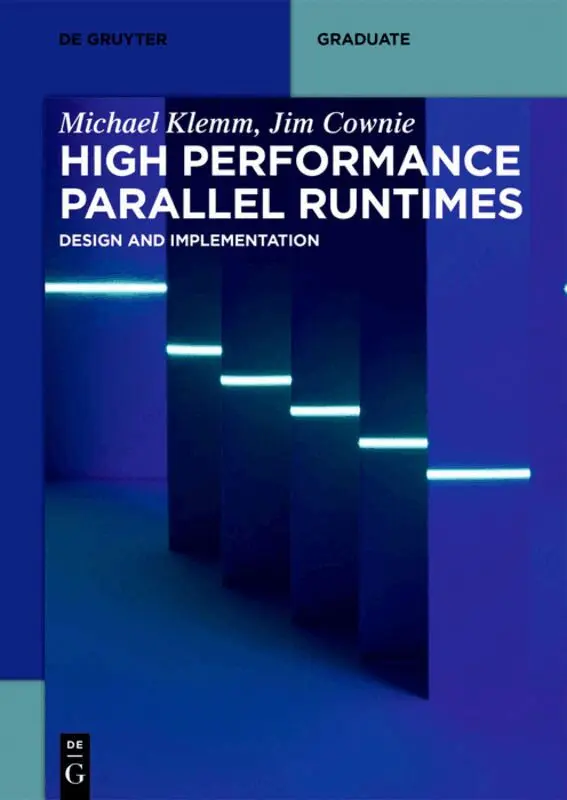 Michael Klemm, Jim Cownie - High Performance Parallel Runtimes, Häftad. Tillgänglighet: Lägg i varukorg