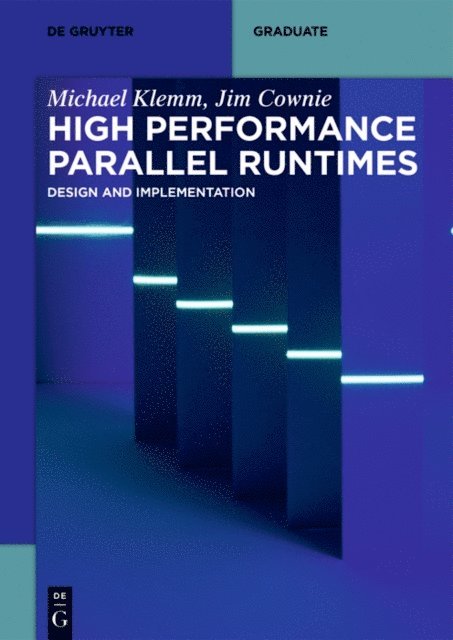 Jim Cownie, Michael Klemm - High Performance Parallel Runtimes, E-bok