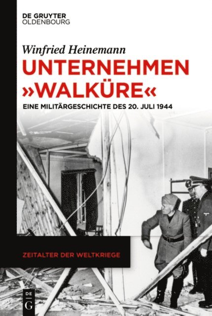 Winfried Heinemann - Unternehmen "Walküre", E-bok