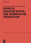 Runica Manuscripta: Die Nordische Tradition
