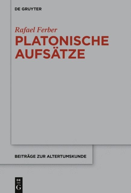 Rafael Ferber - Platonische Aufsätze, E-bok