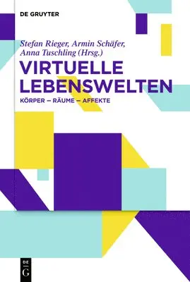 Stefan Rieger, Armin Schäfer, Anna Tuschling - Virtuelle Lebenswelten, Inbunden. Tillgänglighet: Tillfälligt slut