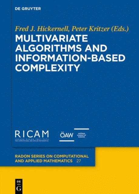 Peter Kritzer, Fred J. Hickernell - Multivariate Algorithms and Information-Based Complexity, E-bok