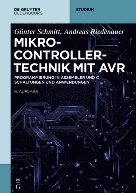 Andreas Riedenauer, Gunter Schmitt - Mikrocontrollertechnik mit AVR, E-bok