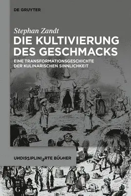 Stephan Zandt - Die Kultivierung Des Geschmacks, Inbunden. Tillgänglighet: Tillfälligt slut