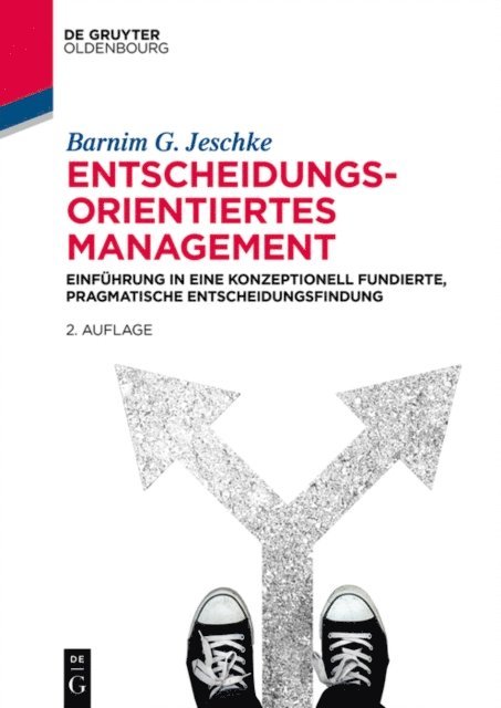 Barnim G. Jeschke - Entscheidungsorientiertes Management, E-bok