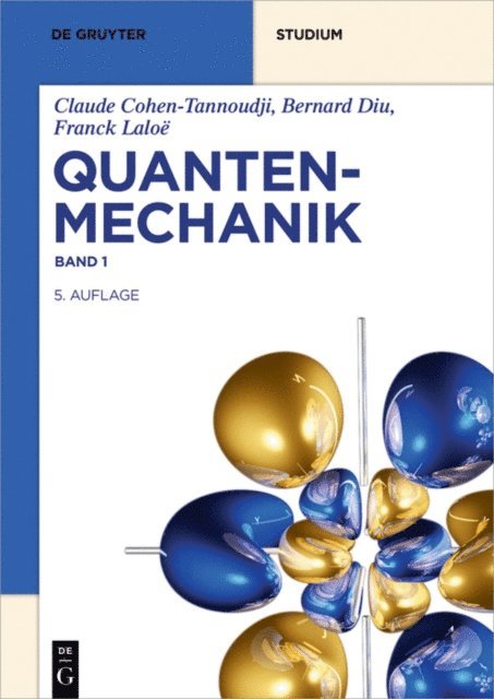 Franck Laloe, Bernard Diu, Claude Cohen-Tannoudji - Quantenmechanik, E-bok