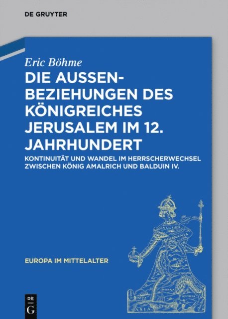 Eric Bohme - Die Außenbeziehungen des Königreiches Jerusalem im 12. Jahrhundert, E-bok. Tillgänglighet: Lägg i varukorg