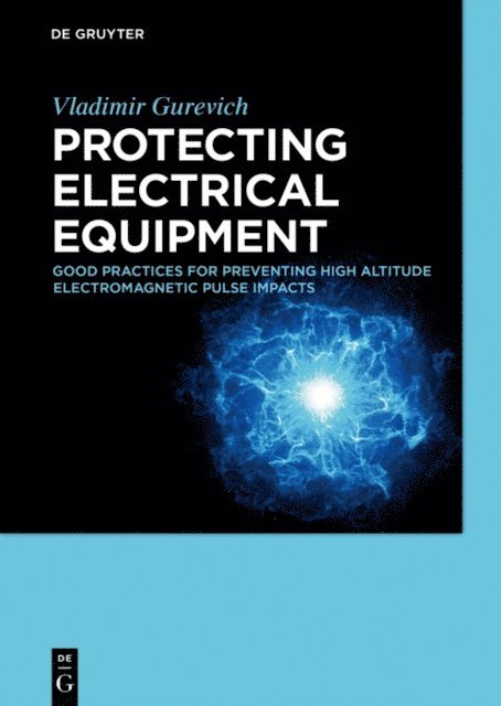 Vladimir Gurevich - Protecting Electrical Equipment, E-bok
