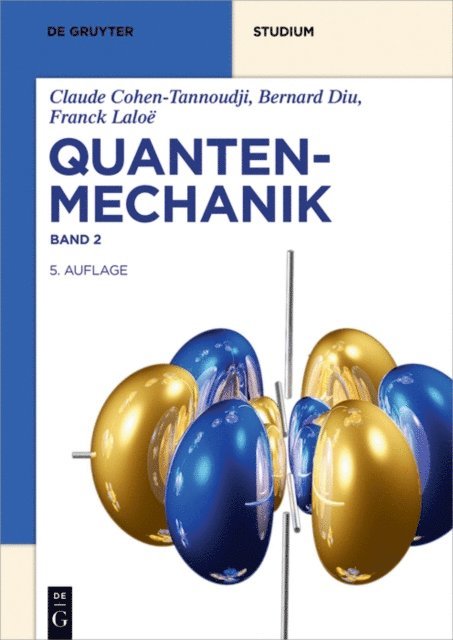 Franck Laloe, Bernard Diu, Claude Cohen-Tannoudji - Quantenmechanik, E-bok