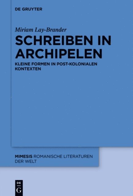 Miriam Lay Brander - Schreiben in Archipelen, E-bok