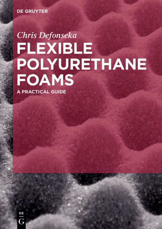 Chris Defonseka - Flexible Polyurethane Foams, Häftad