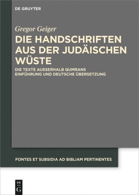 Gregor Geiger - Die Handschriften aus der Judäischen Wüste, E-bok