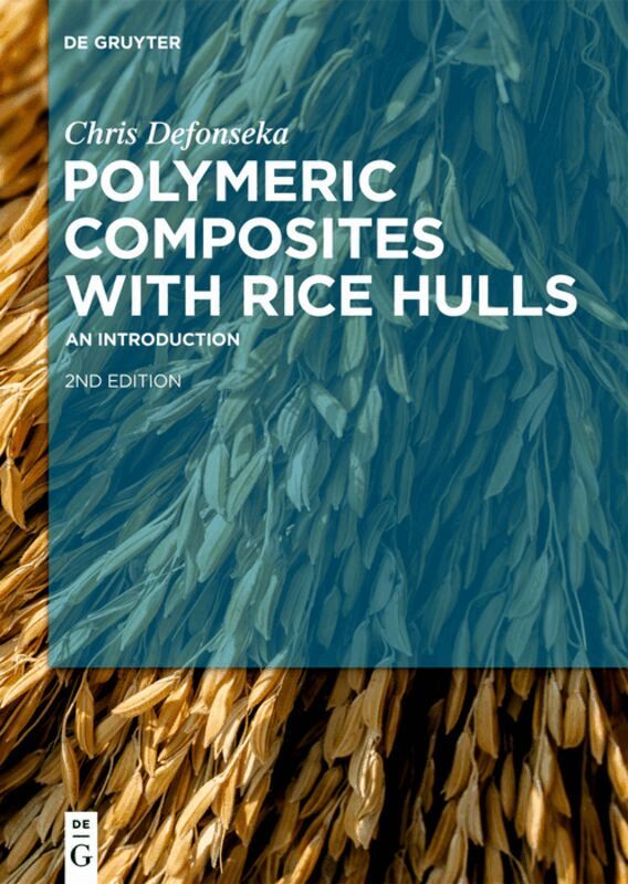 Chris Defonseka - Polymeric Composites with Rice Hulls, Inbunden