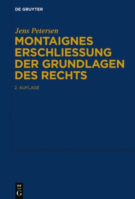 Jens Petersen - Montaignes Erschließung der Grundlagen des Rechts, E-bok