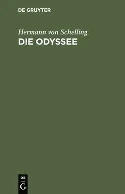 Hermann Von Schelling - Die Odyssee, Inbunden. Tillgänglighet: Lägg i varukorg