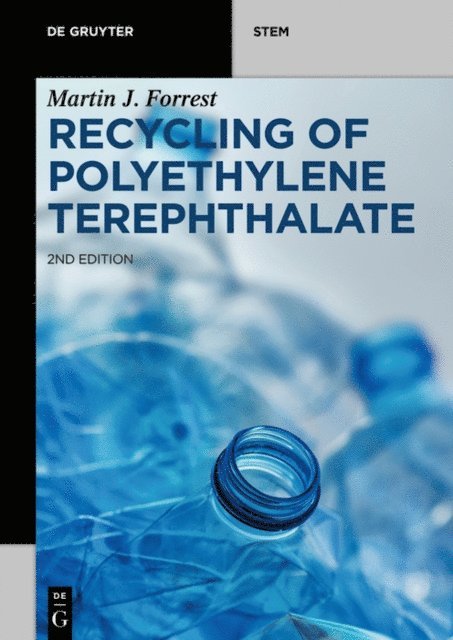 Martin J. Forrest - Recycling of Polyethylene Terephthalate, E-bok