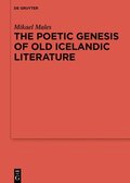 The Poetic Genesis of Old Icelandic Literature