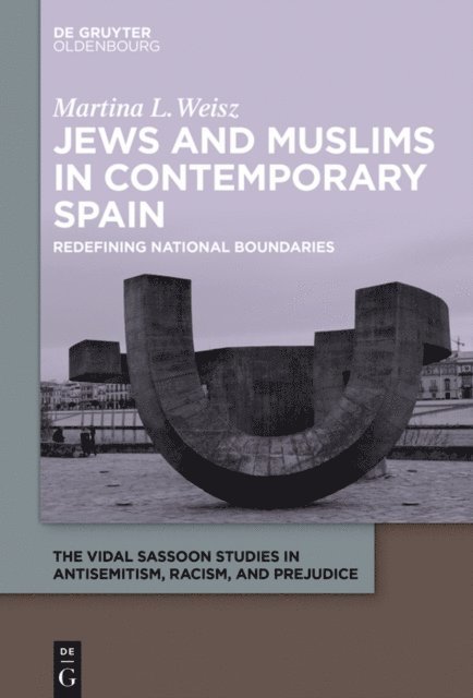 Martina L. Weisz - Jews and Muslims in Contemporary Spain, E-bok