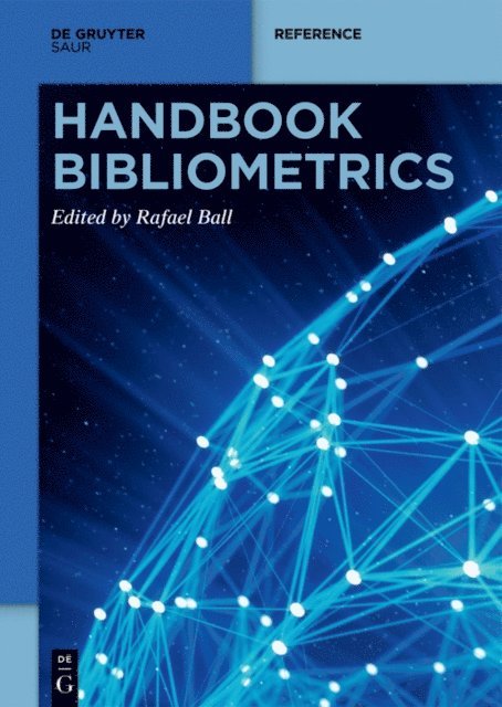 Rafael Ball - Handbook Bibliometrics, E-bok