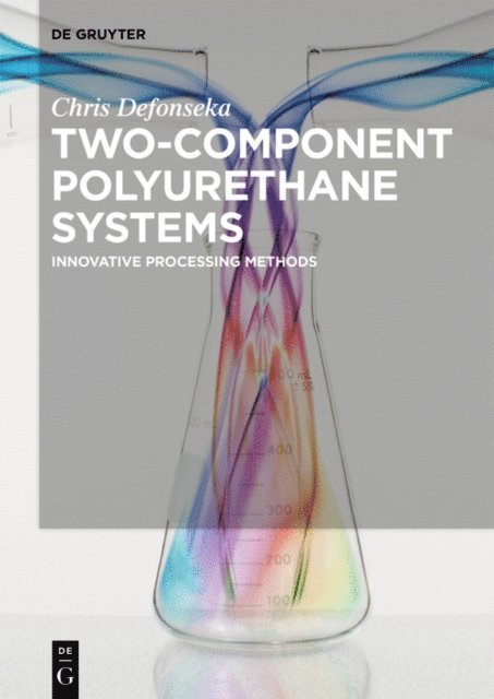 Chris Defonseka - Two-Component Polyurethane Systems, E-bok