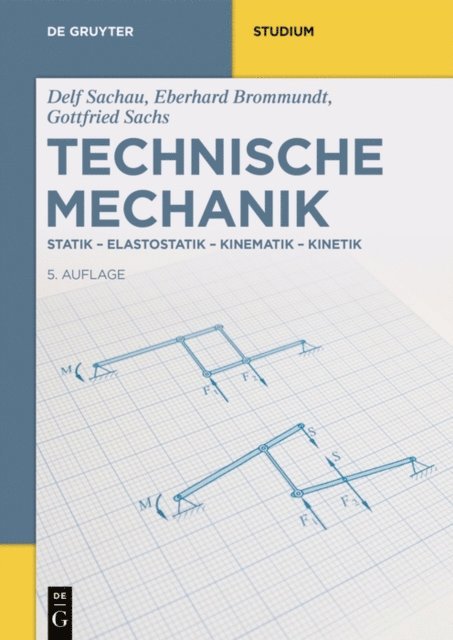 Delf Sachau, Gottfried Sachs, Eberhard Brommundt - Technische Mechanik, E-bok