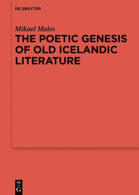 Mikael Males - Poetic Genesis of Old Icelandic Literature, E-bok