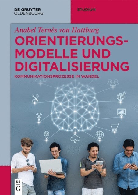 Anabel Ternes von Hattburg - Orientierungsmodelle und Digitalisierung, E-bok