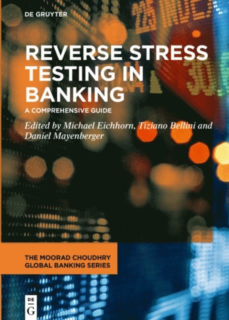 Daniel Mayenberger, Tiziano Bellini, Michael Eichhorn - Reverse Stress Testing in Banking, E-bok