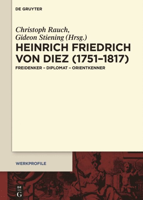 Gideon Stiening, Christoph Rauch - Heinrich Friedrich von Diez (1751–1817), E-bok