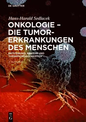 Hans-Harald Sedlacek - Onkologie - Die Tumorerkrankungen Des Menschen, Inbunden. Tillgänglighet: Tillfälligt slut