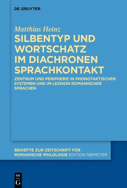 Matthias Heinz - Silbentyp und Wortschatz im diachronen Sprachkontakt, E-bok