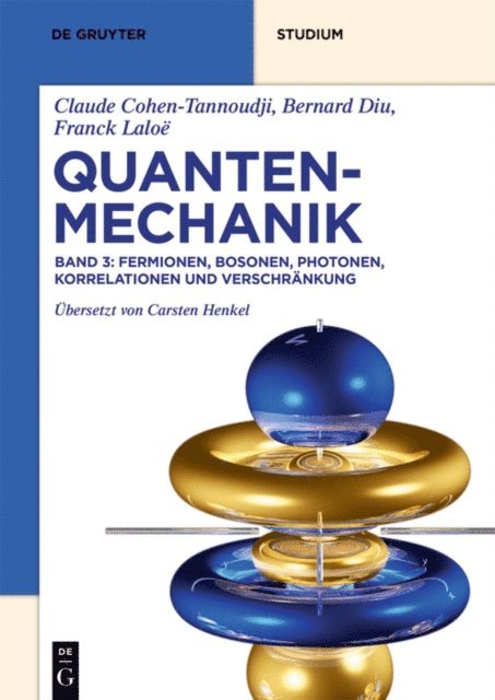 Franck Laloe, Bernard Diu, Claude Cohen-Tannoudji - Fermionen, Bosonen, Photonen, Korrelationen und Verschränkung, E-bok
