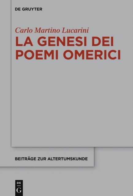 Carlo M. Lucarini - La genesi dei poemi omerici, E-bok